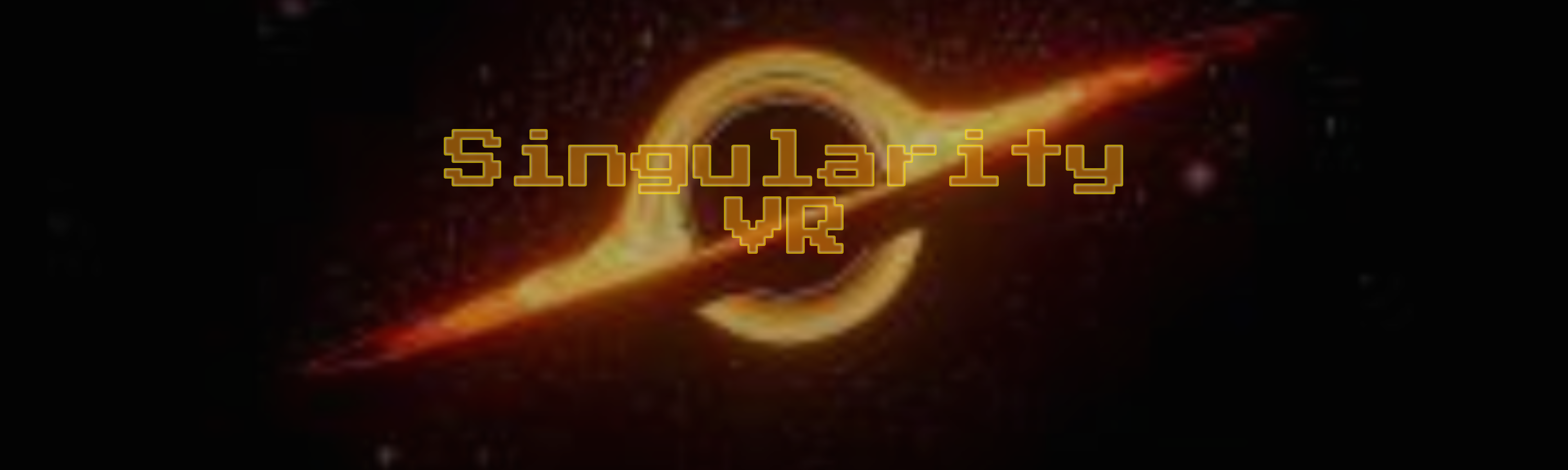 Singularity VR